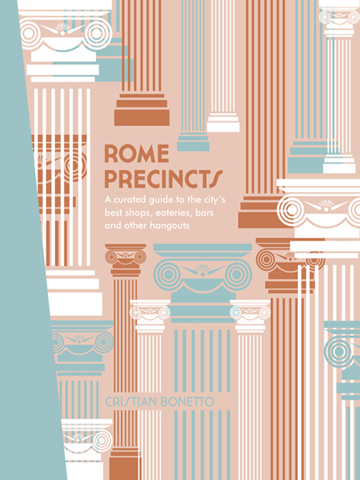 Title details for Rome Precincts by Cristian Bonetto - Available